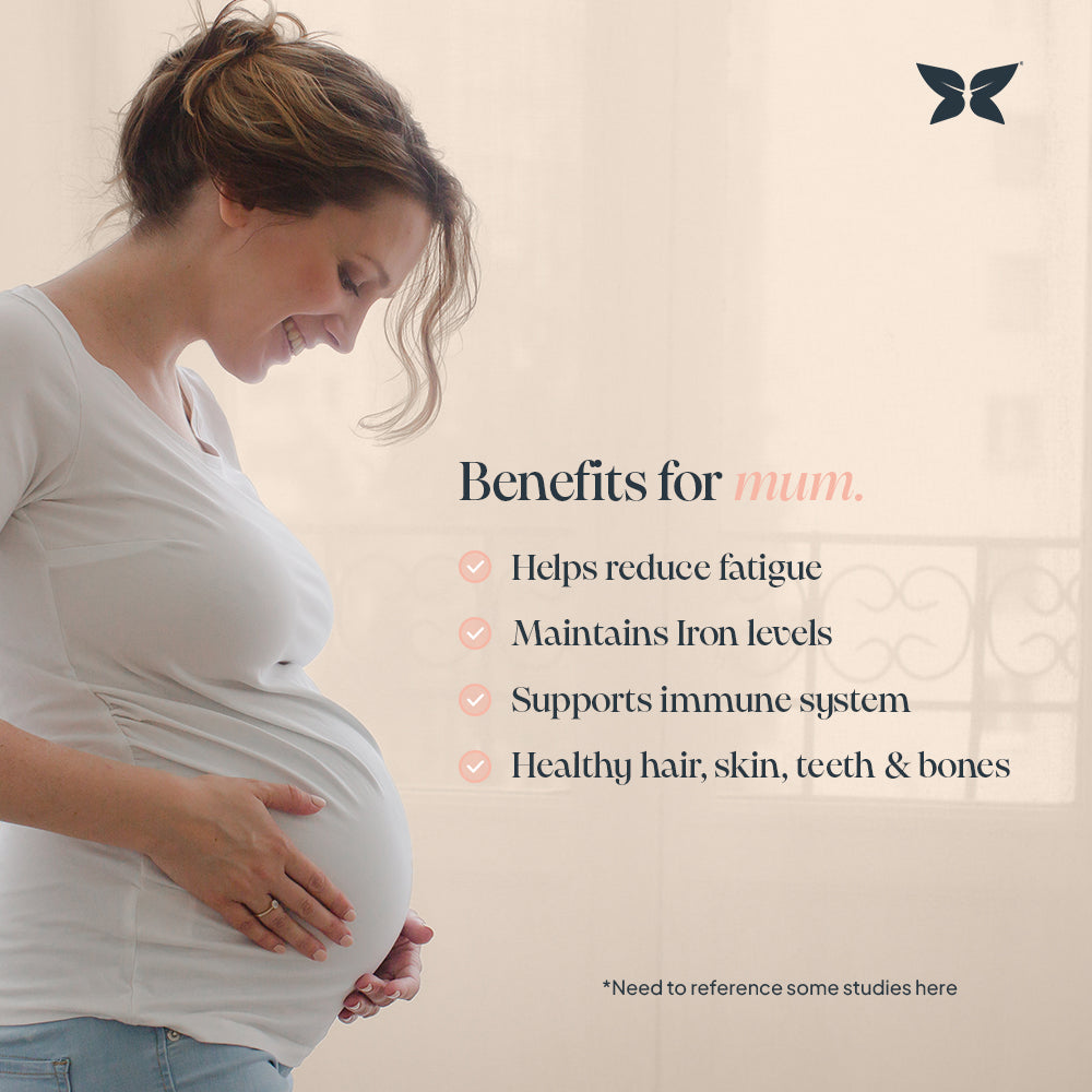 Infographic titled: Benefits for mum with an image of a pregnant lady cradling her bump. Benefits includes: Reduces fatigue, maintains iron levels, supports immune system, healthy skin, teeth & bones. 
